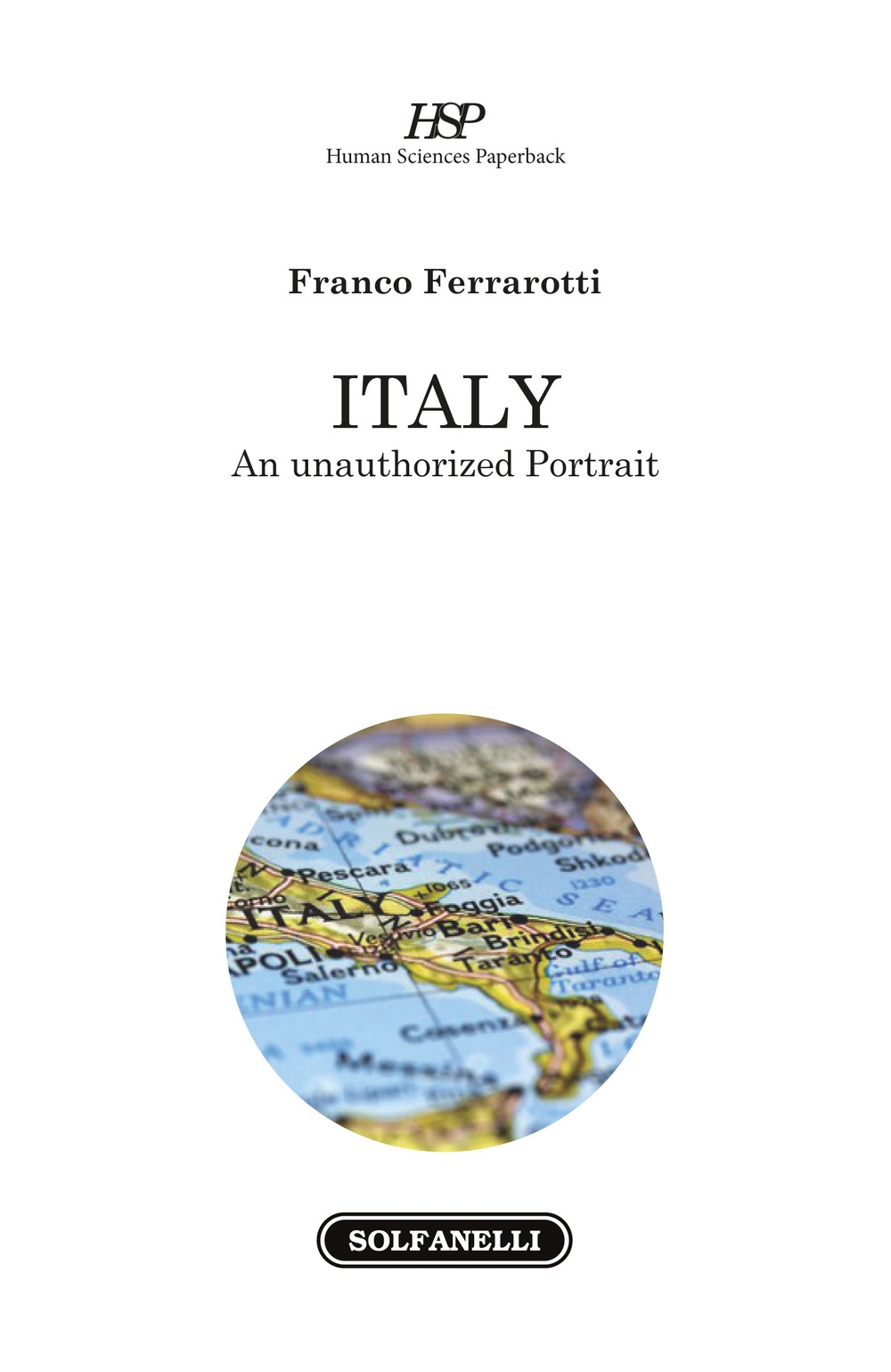 Italy. An unauthorized portrait Italy. An unauthorized portrait