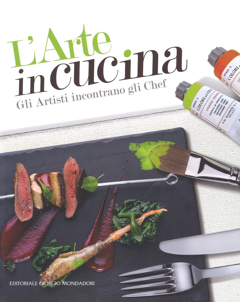 L'arte in cucina. Gli artisti incontrano gli chef L'arte in cucina. Gli artisti incontrano gli chef