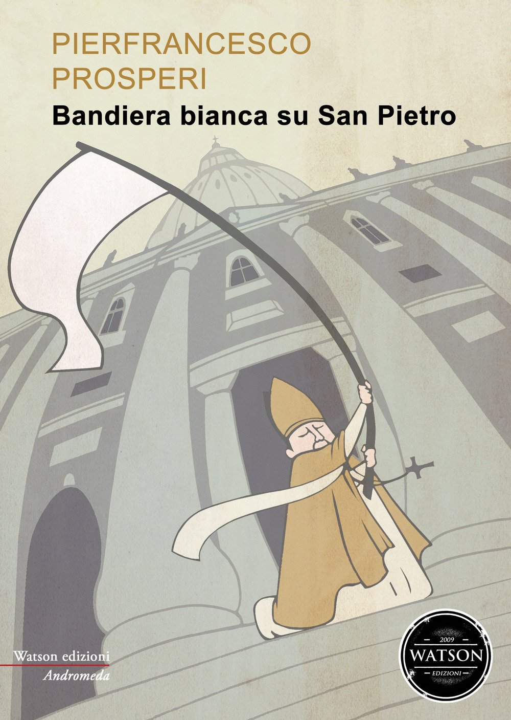 Bandiera bianca su San Pietro Bandiera bianca su San Pietro