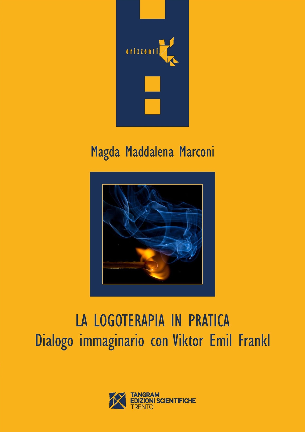 La logoterapia in pratica. Dialogo immaginario con Viktor Emil Frankl La logoterapia in pratica. Dialogo immaginario con Viktor Emil Frankl