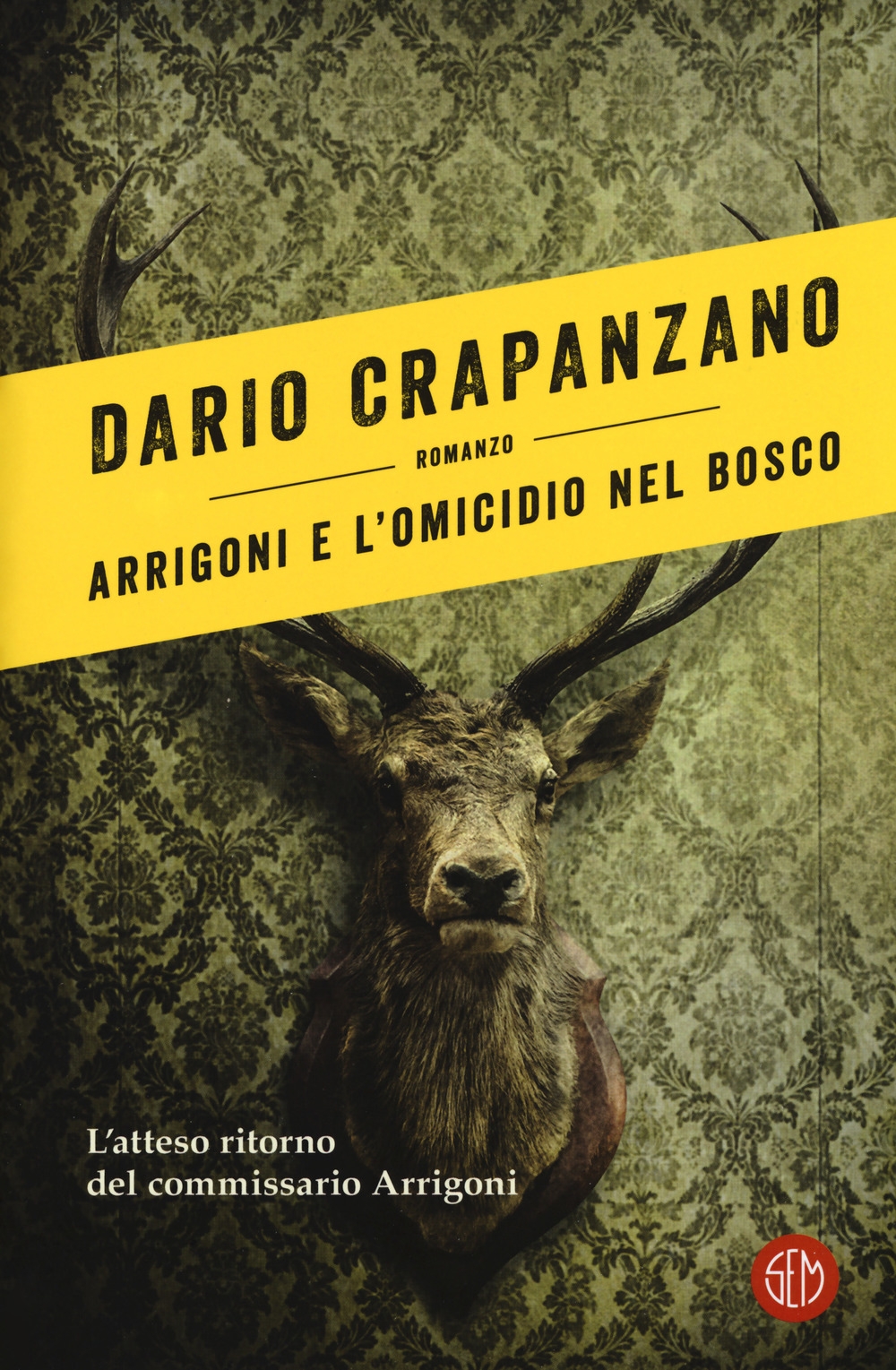 Arrigoni e l'omicidio nel bosco. Con e-book Arrigoni e l'omicidio nel bosco. Con e-book
