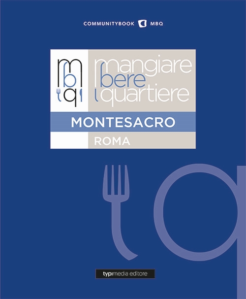 Mangiare bere quartiere Montesacro Mangiare bere quartiere Montesacro