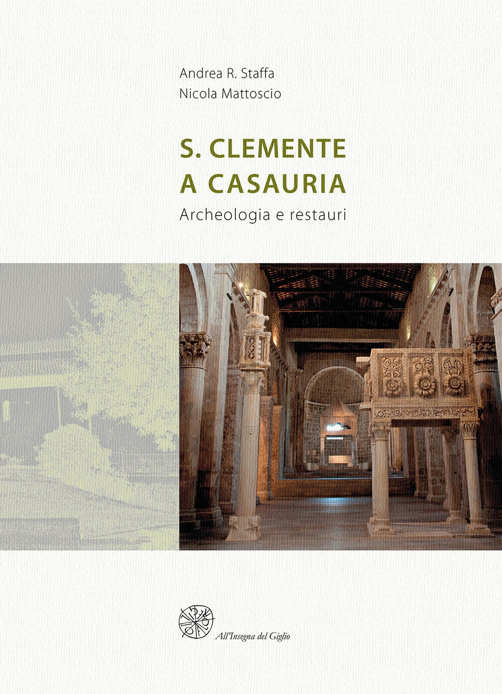San Clemente a Casauria. Archeologia e restauri San Clemente a Casauria. Archeologia e restauri