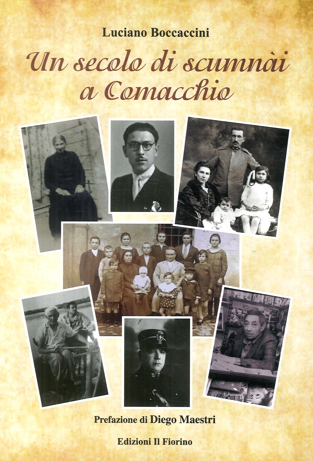 Un Secolo di Scumnài a Comacchio Un Secolo di Scumnài a Comacchio