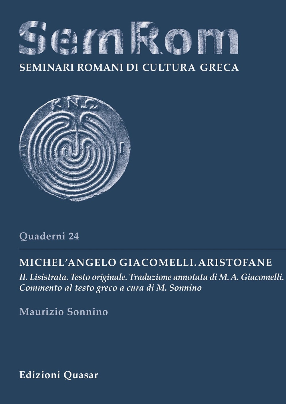 Michel'Angelo Giacomelli. Aristofane. Vol. 2: Lisistrata Michel'Angelo Giacomelli. Aristofane. Vol. 2: Lisistrata