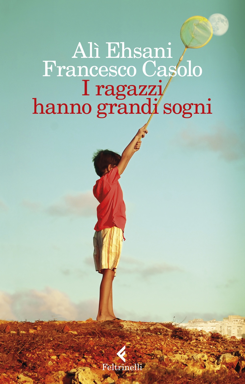 I ragazzi hanno grandi sogni I ragazzi hanno grandi sogni