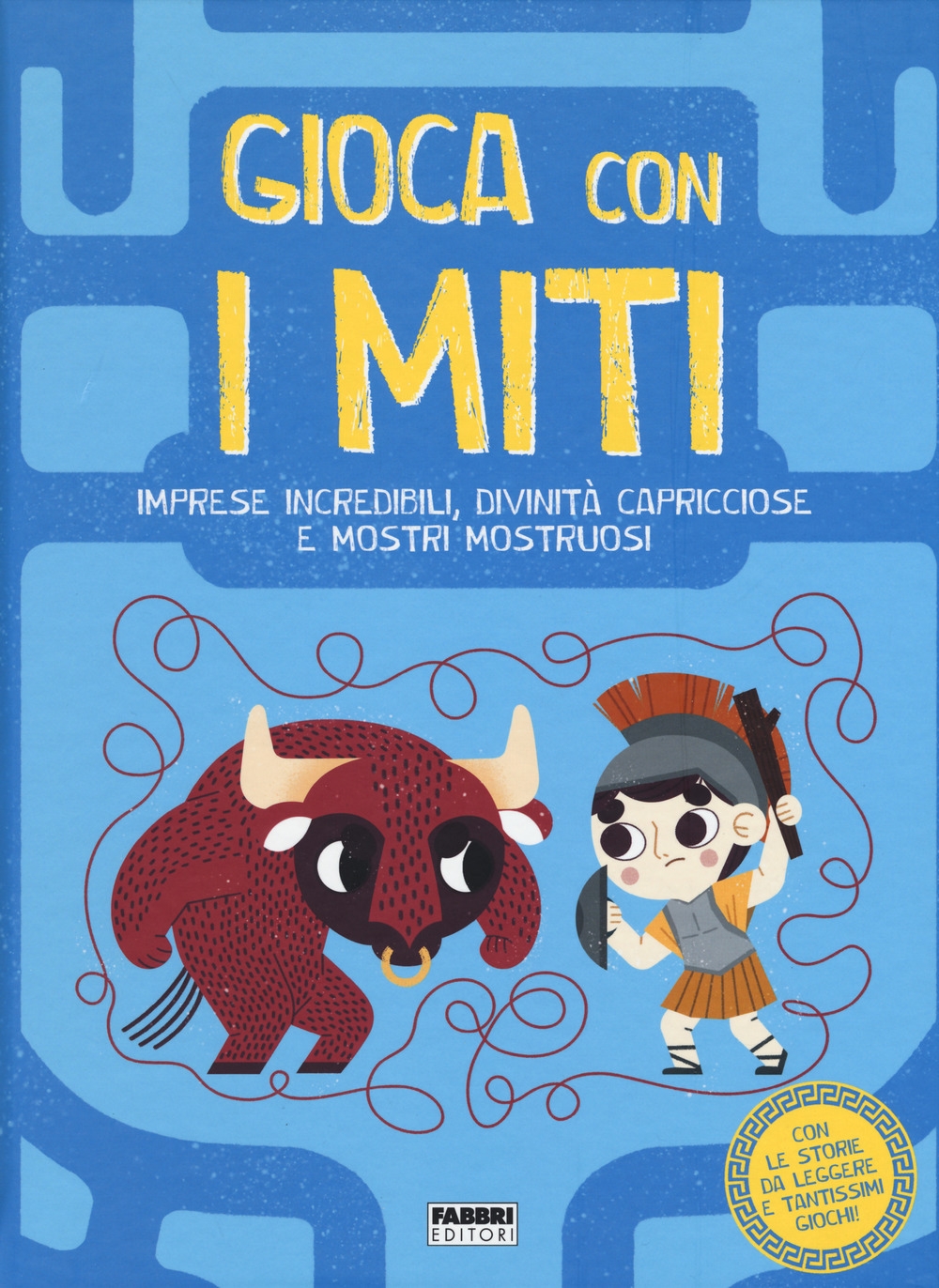 Gioca con i miti. Imprese incredibili, divinità capricciose e mostri mostruosi. Ediz. a colori Gioca con i miti. Imprese incredibili, divinità capricciose e mostri mostruosi. Ediz. a colori