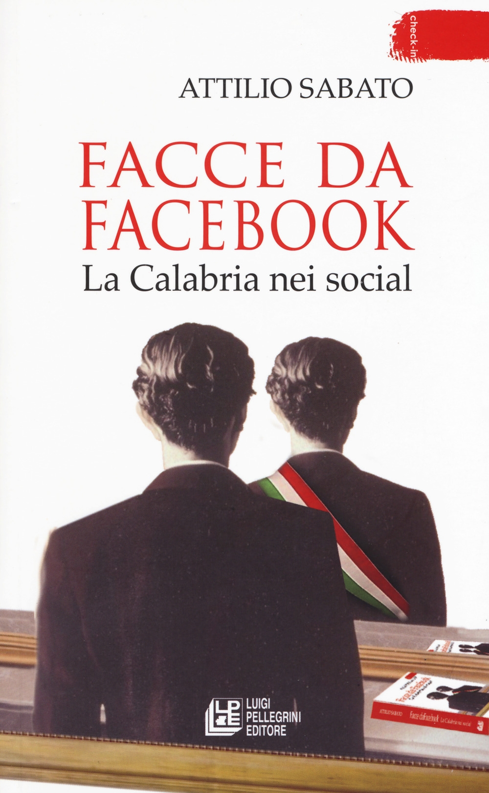 Facce da Facebook. La Calabria nei social Facce da Facebook. La Calabria nei social