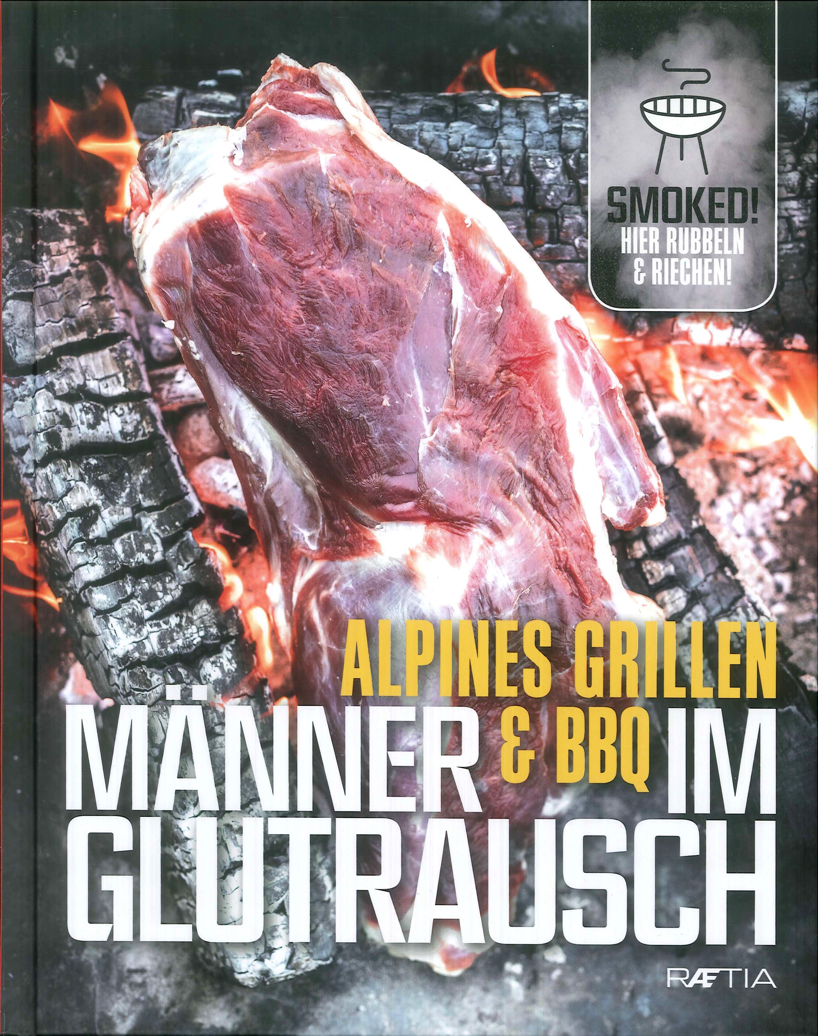 Alpines grillen manner & bbq im glutraus Alpines grillen manner & bbq im glutraus