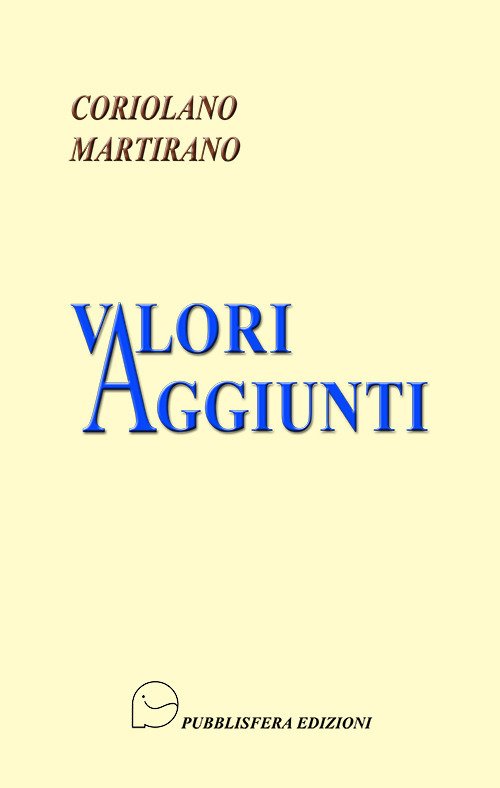 Valori aggiunti Valori aggiunti