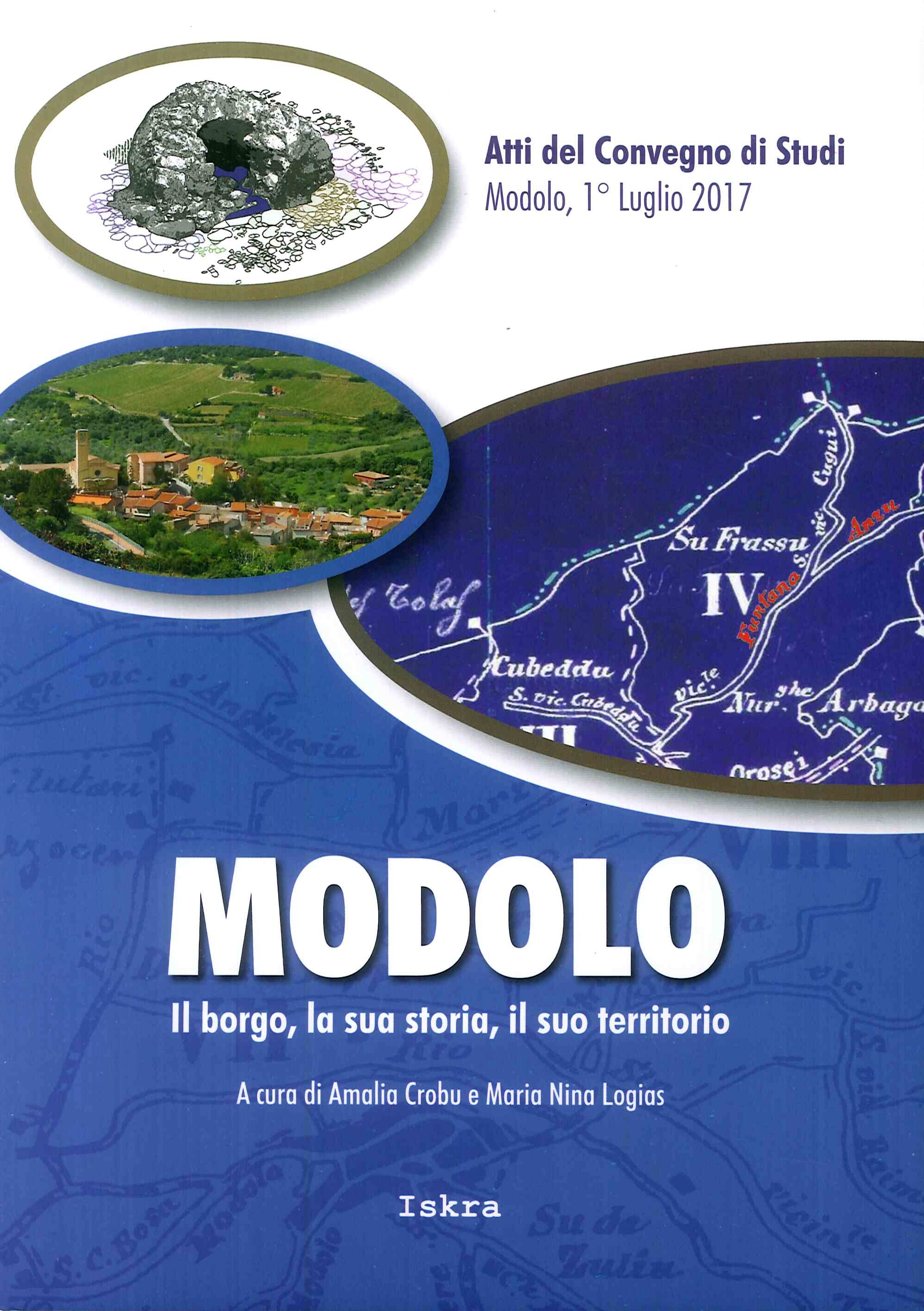Modolo. Il borgo, la sua storia, il suo territorio. Atti del convegno di studi (Modolo, 1 luglio 2017) Modolo. Il borgo, la sua storia, il suo territorio. Atti del convegno di studi (Modolo, 1 luglio 2017)