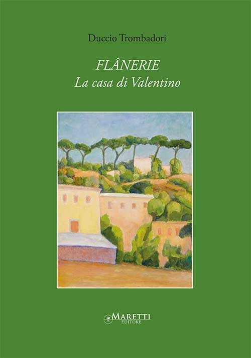 Flânerie. La casa di Valentino Flânerie. La casa di Valentino
