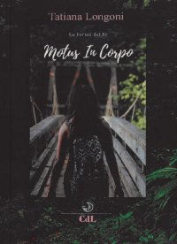 Motus in Corpo. La Forma del Sé