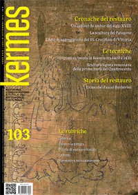 Kermes. Restauro, Conservazione e tutela del Patrimonio Culturale. Vol. 103. Anno XXIX. Luglio-Settembre 2016 Kermes. Restauro, Conservazione e tutela del Patrimonio Culturale. Vol. 103. Anno XXIX. Luglio-Settembre 2016