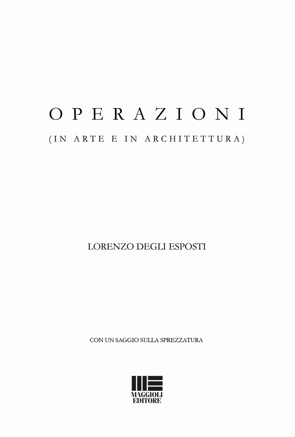Operazioni (in arte e in architettura) Operazioni (in arte e in architettura)