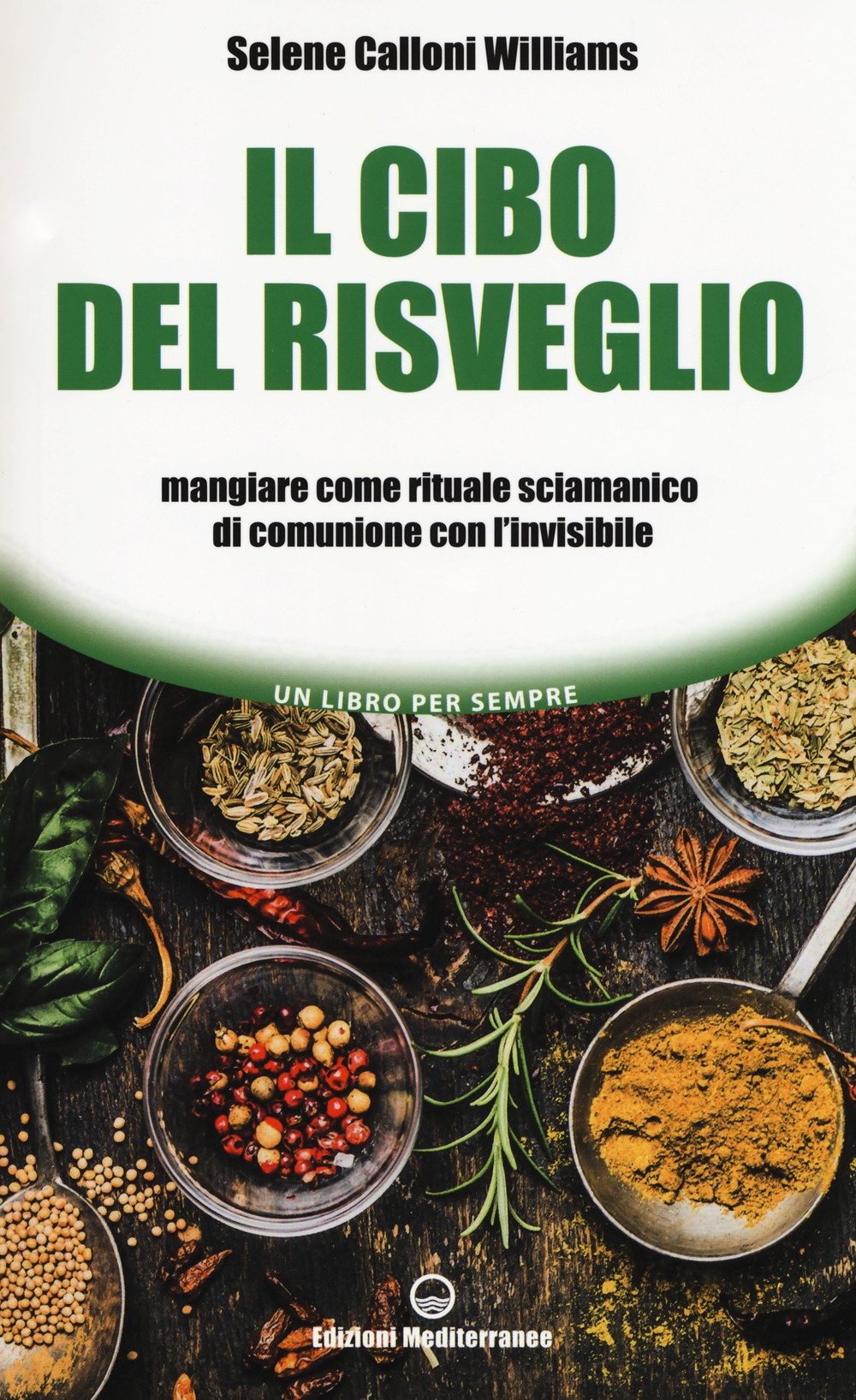 Il cibo del risveglio. Mangiare come rituale sciamanico di comunione con l'invisibile Il cibo del risveglio. Mangiare come rituale sciamanico di comunione con l'invisibile
