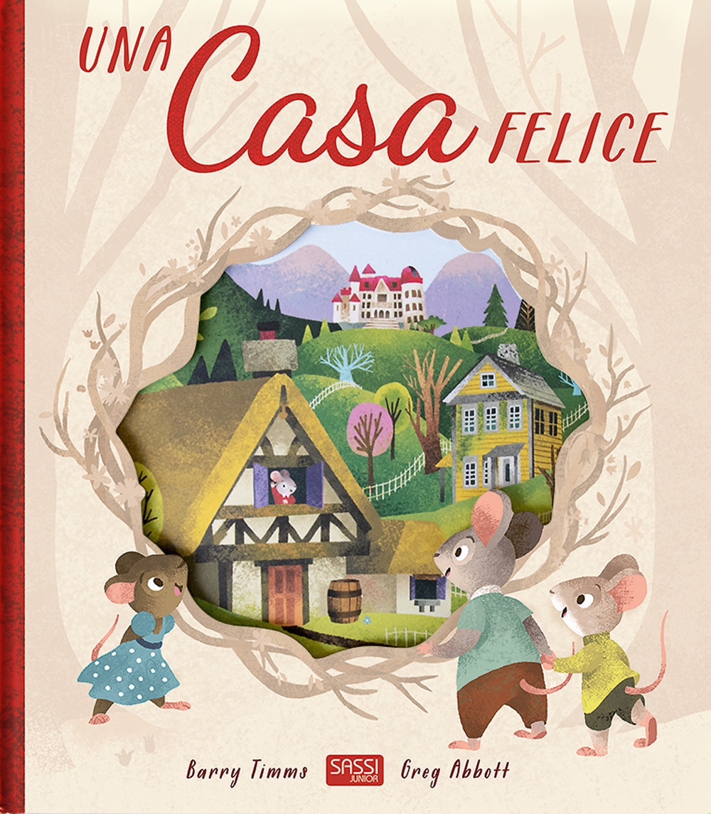 Una casa felice. Ediz. a colori Una casa felice. Ediz. a colori