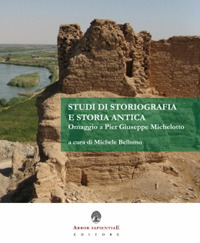 Studi di storiografia e storia antica. Omaggio a Pier Giuseppe Michelotto Studi di storiografia e storia antica. Omaggio a Pier Giuseppe Michelotto