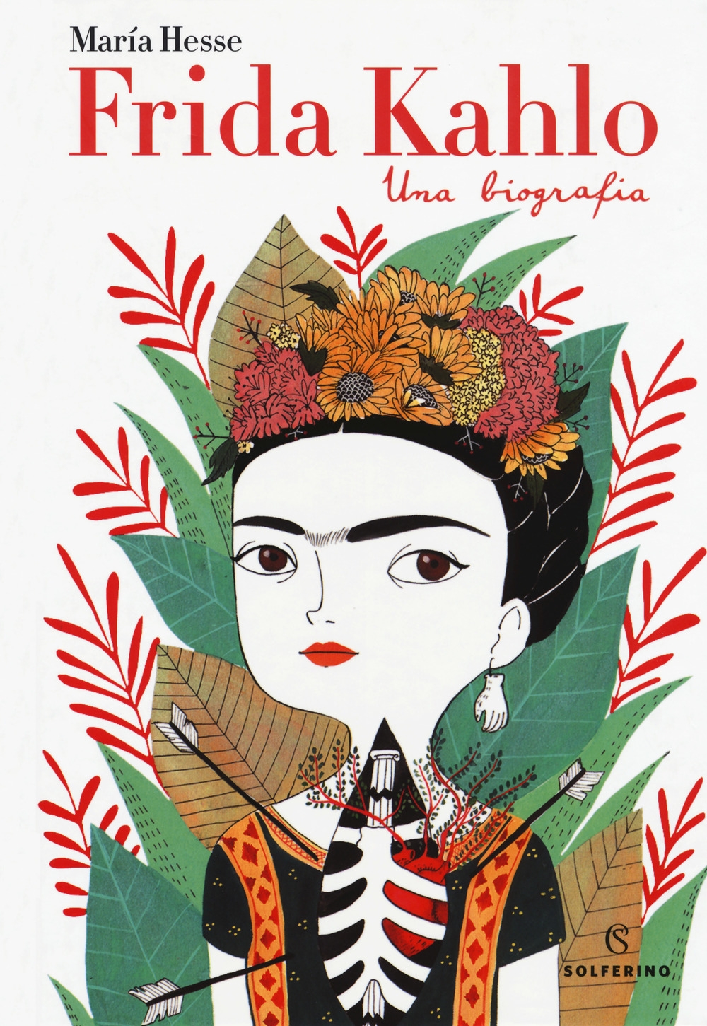 Frida Kahlo. Una biografia Frida Kahlo. Una biografia