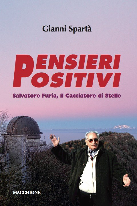 Pensieri Positivi. Salvatore Furia, il Cacciatore di Stelle Pensieri Positivi. Salvatore Furia, il Cacciatore di Stelle