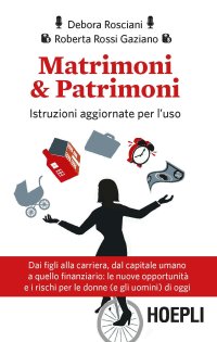 Matrimoni & patrimoni. Istruzioni aggiornate per l'uso