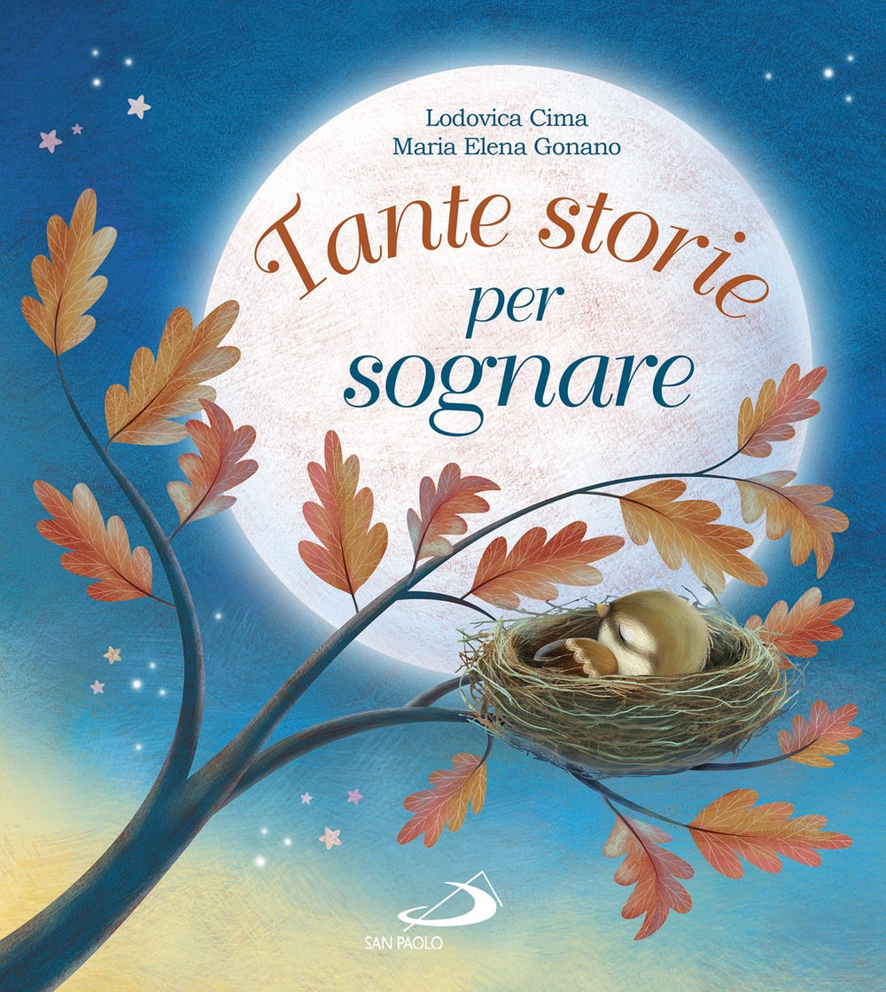 Tante storie per sognare. Ediz. a colori Tante storie per sognare. Ediz. a colori