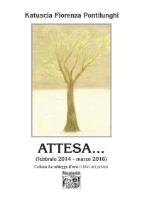 Attesa... (febbraio 2014-marzo 2016)