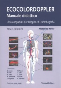 Ecocolordoppler. Manuale didattico. Ultrasonografia, color doppler ed ecocardiografia