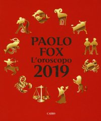 Paolo Fox. L'oroscopo 2019