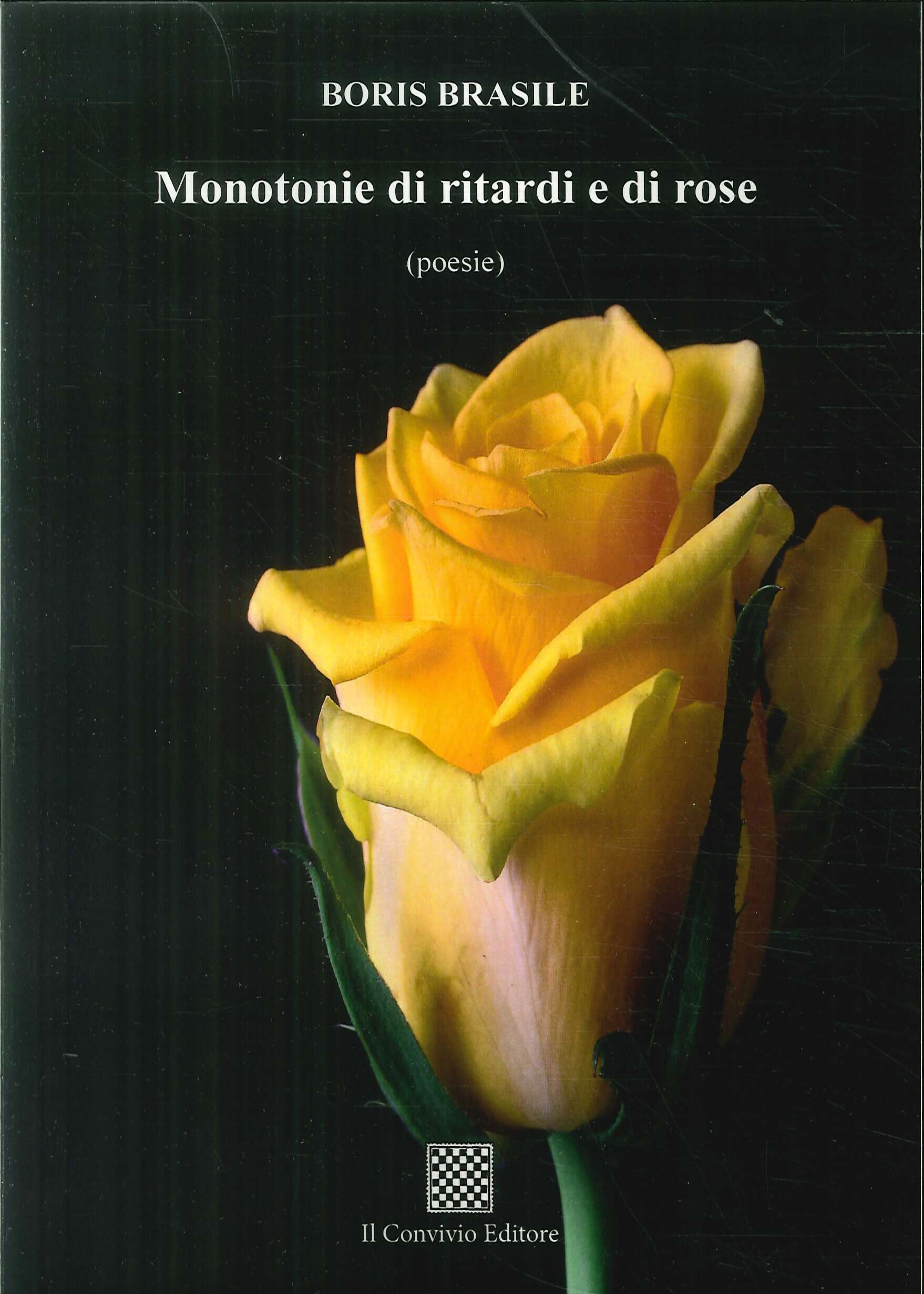 Monotonie di ritardi e di rose (poesie) Monotonie di ritardi e di rose (poesie)
