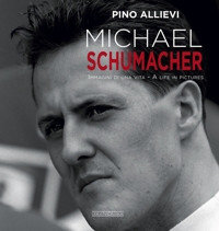Michael Schumacher. Immagini di una vita