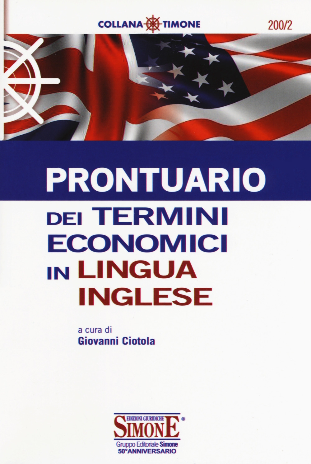 Prontuario dei termini economici in lingua inglese Prontuario dei termini economici in lingua inglese
