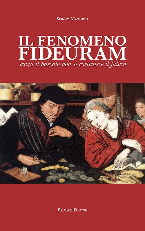 Il fenomeno Fideuram. Senza il passato non si costruisce il futuro Il fenomeno Fideuram. Senza il passato non si costruisce il futuro