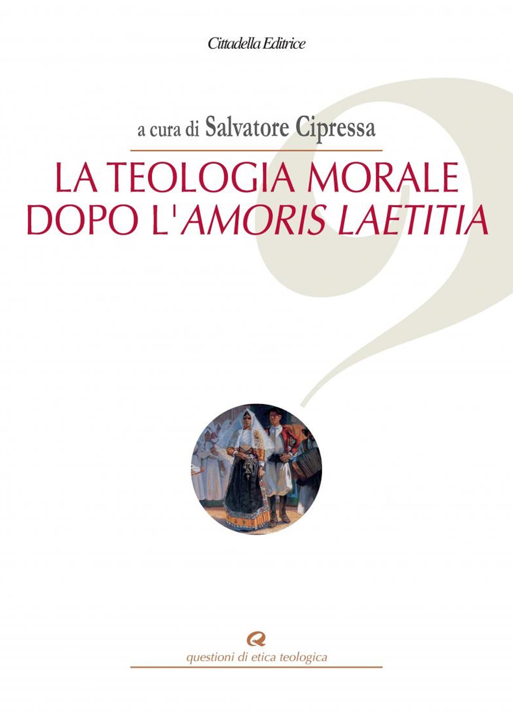 La teologia morale dopo l'Amoris Laetitia La teologia morale dopo l'Amoris Laetitia