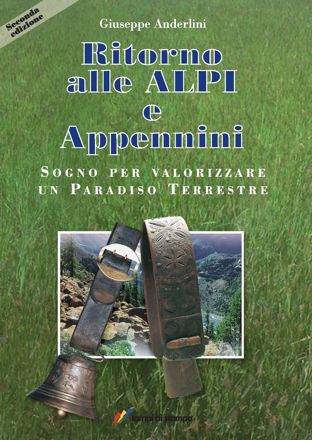 Ritorno alle Alpi e Appennini Ritorno alle Alpi e Appennini