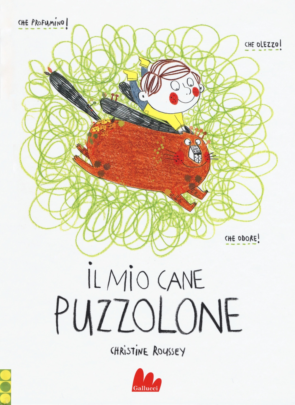 Il mio cane puzzolone. Ediz. a colori Il mio cane puzzolone. Ediz. a colori