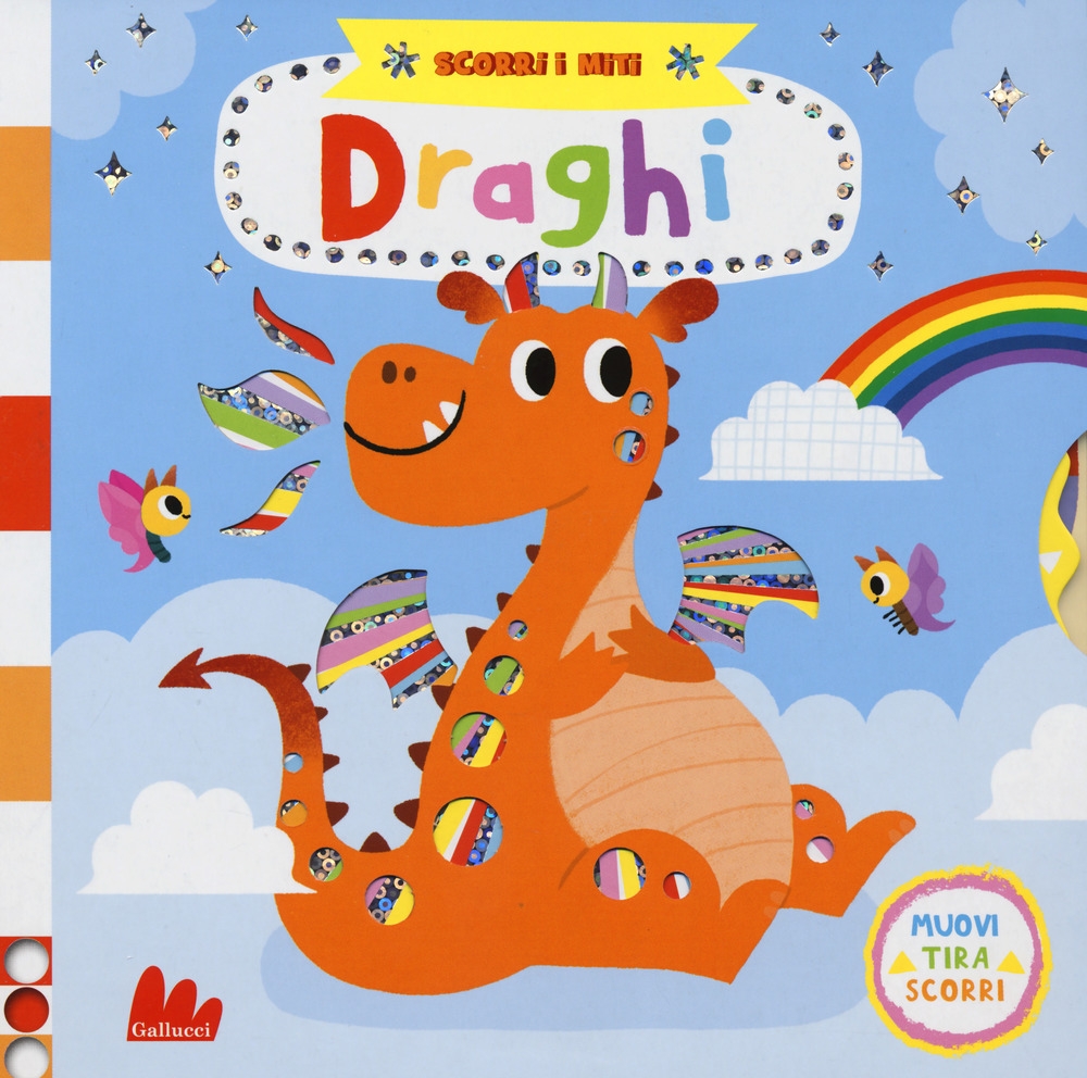 Draghi. Scorri i miti. Ediz. a colori Draghi. Scorri i miti. Ediz. a colori