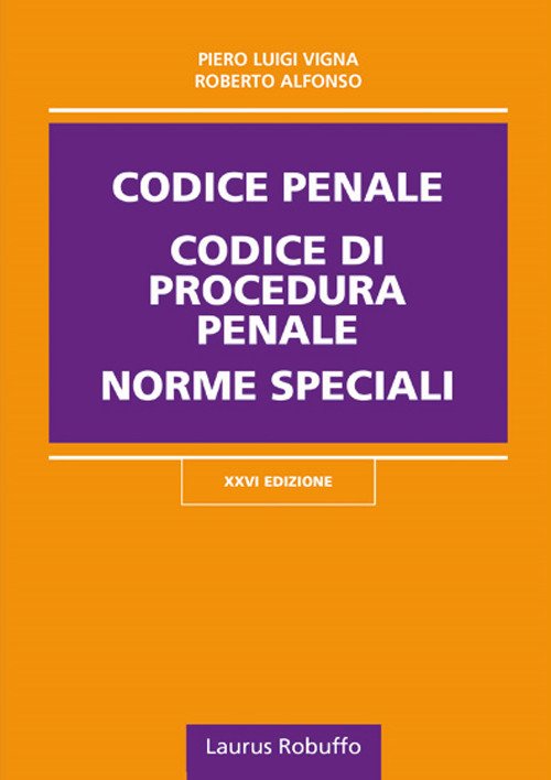 Codice penale, codice di procedura penale, norme speciali Codice penale, codice di procedura penale, norme speciali