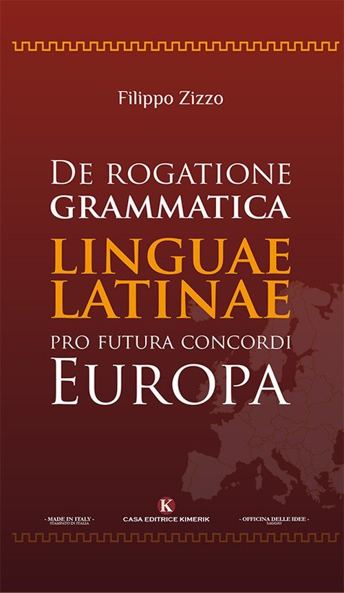 De rogatione grammatica linguae latinae pro futura concordi Europa De rogatione grammatica linguae latinae pro futura concordi Europa