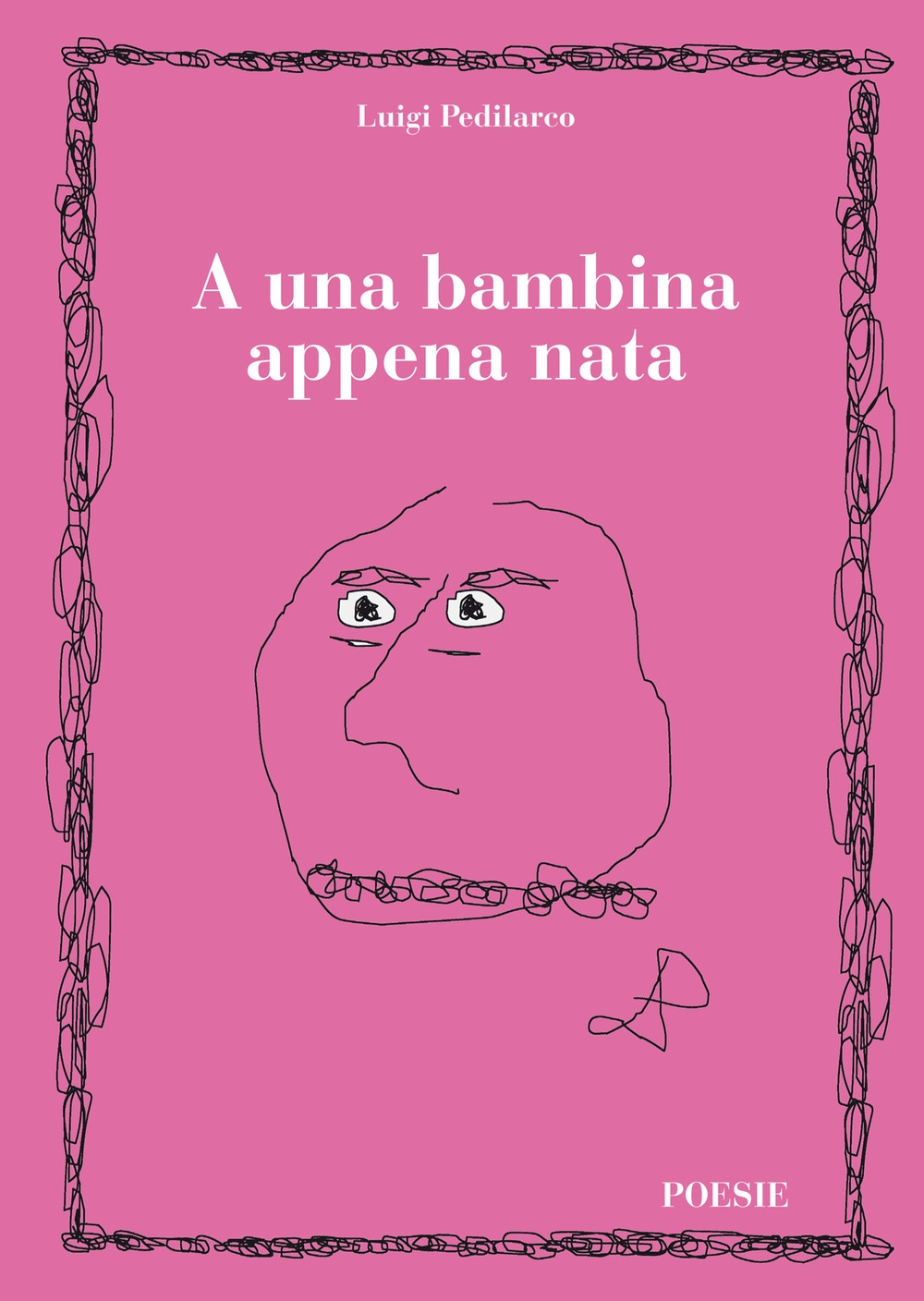 A una bambina appena nata A una bambina appena nata