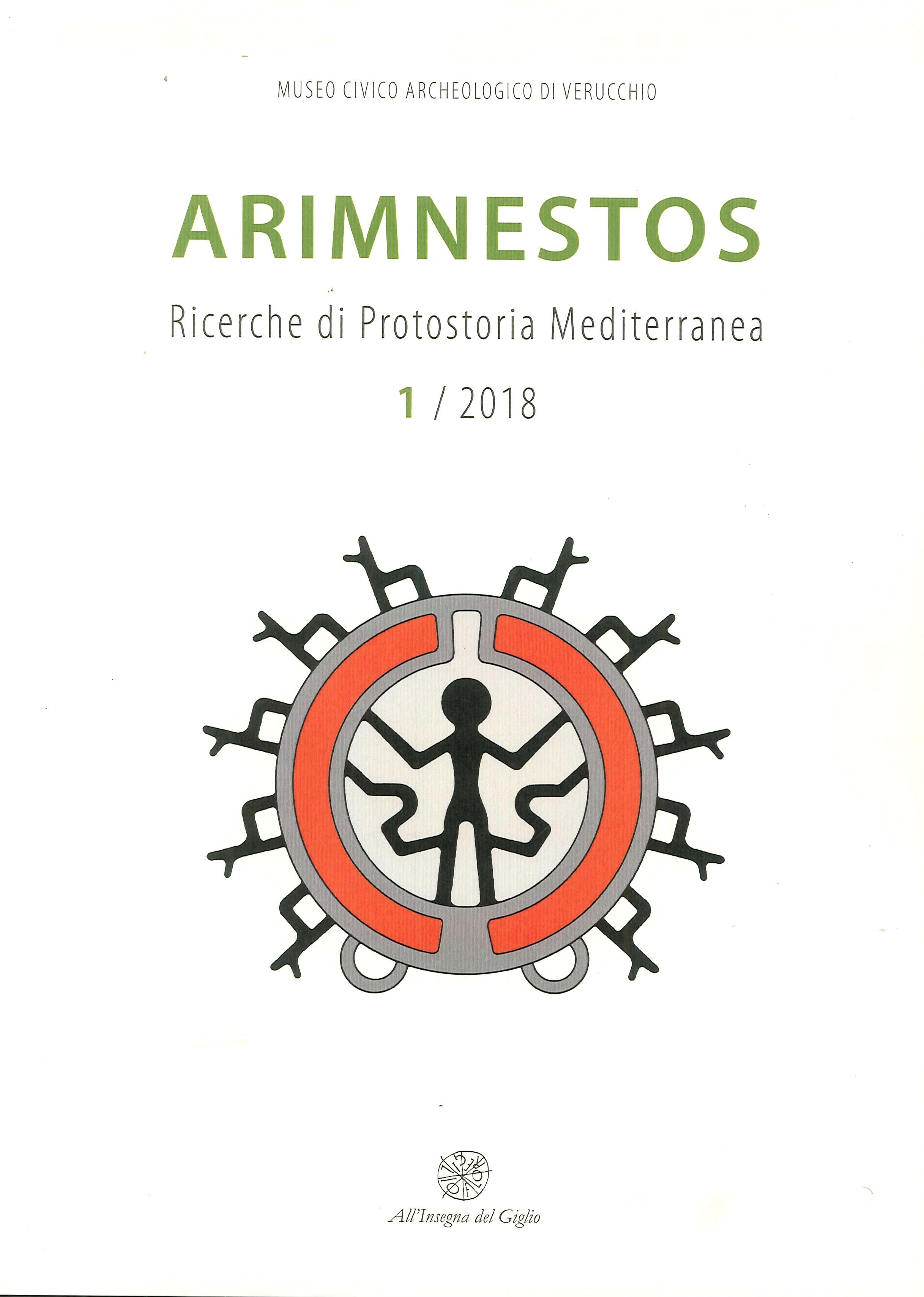 Arimnestos. Ricerche di protostoria mediterranea (2018). Vol. 1 Arimnestos. Ricerche di protostoria mediterranea (2018). Vol. 1