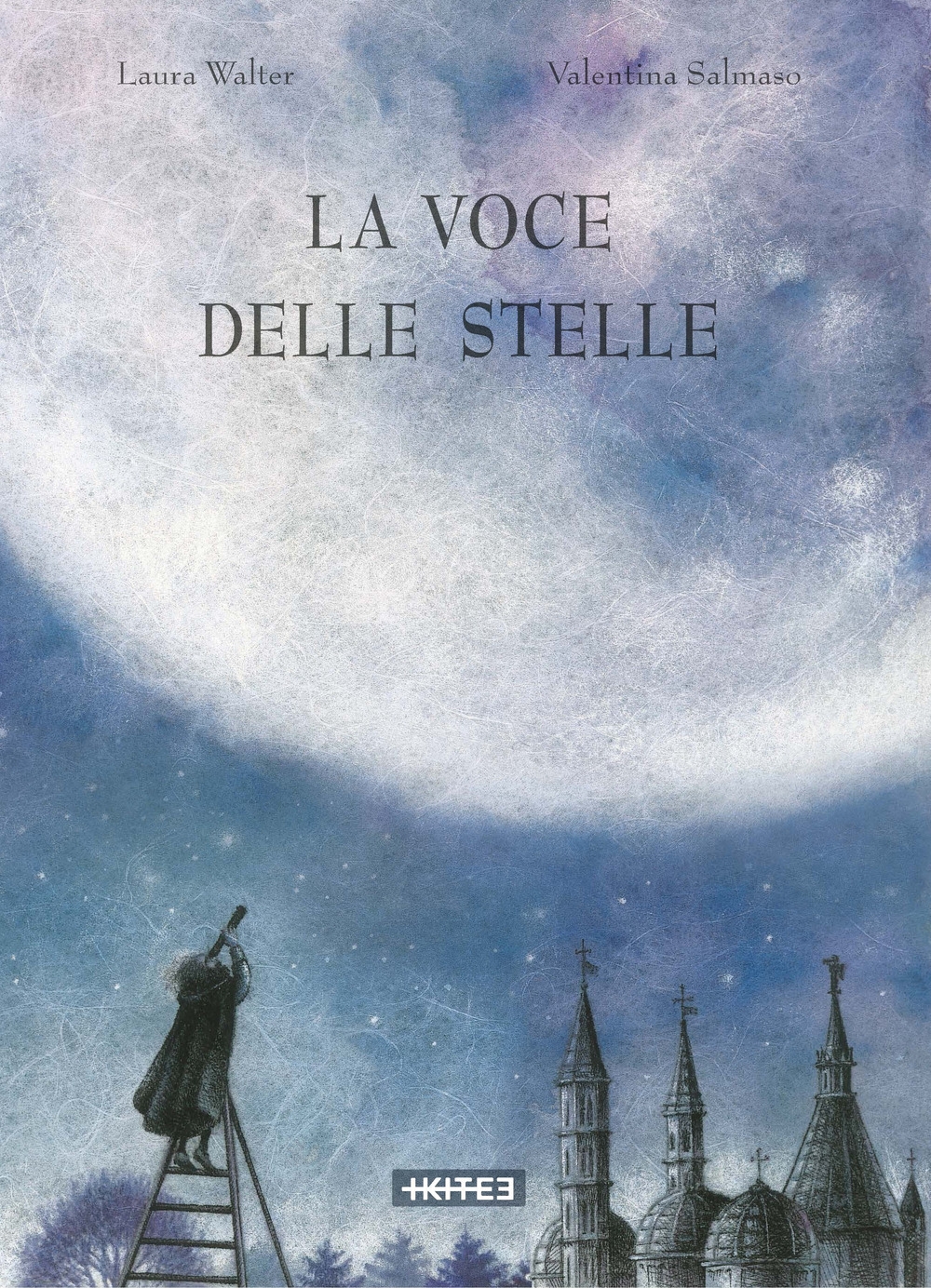 La voce delle stelle. Ediz. a colori La voce delle stelle. Ediz. a colori