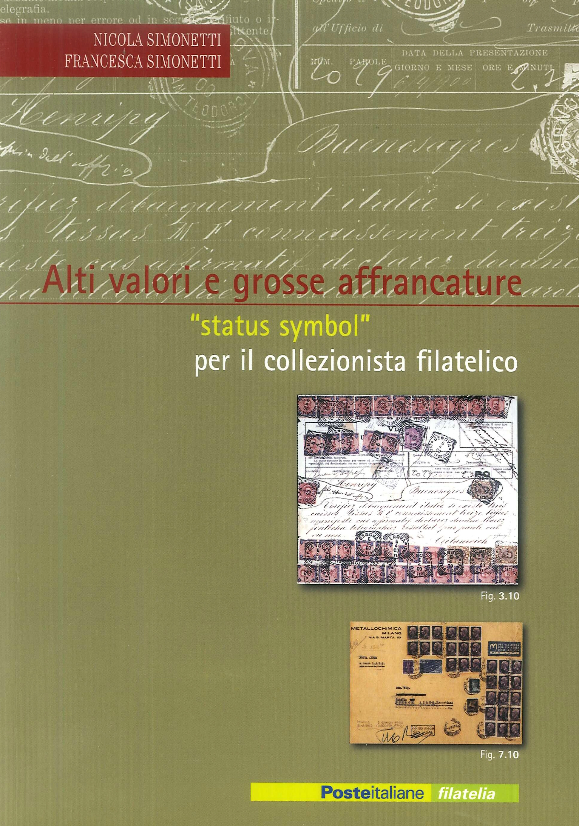 Alti Valori e Grosse Affrancature. Alti Valori e Grosse Affrancature.