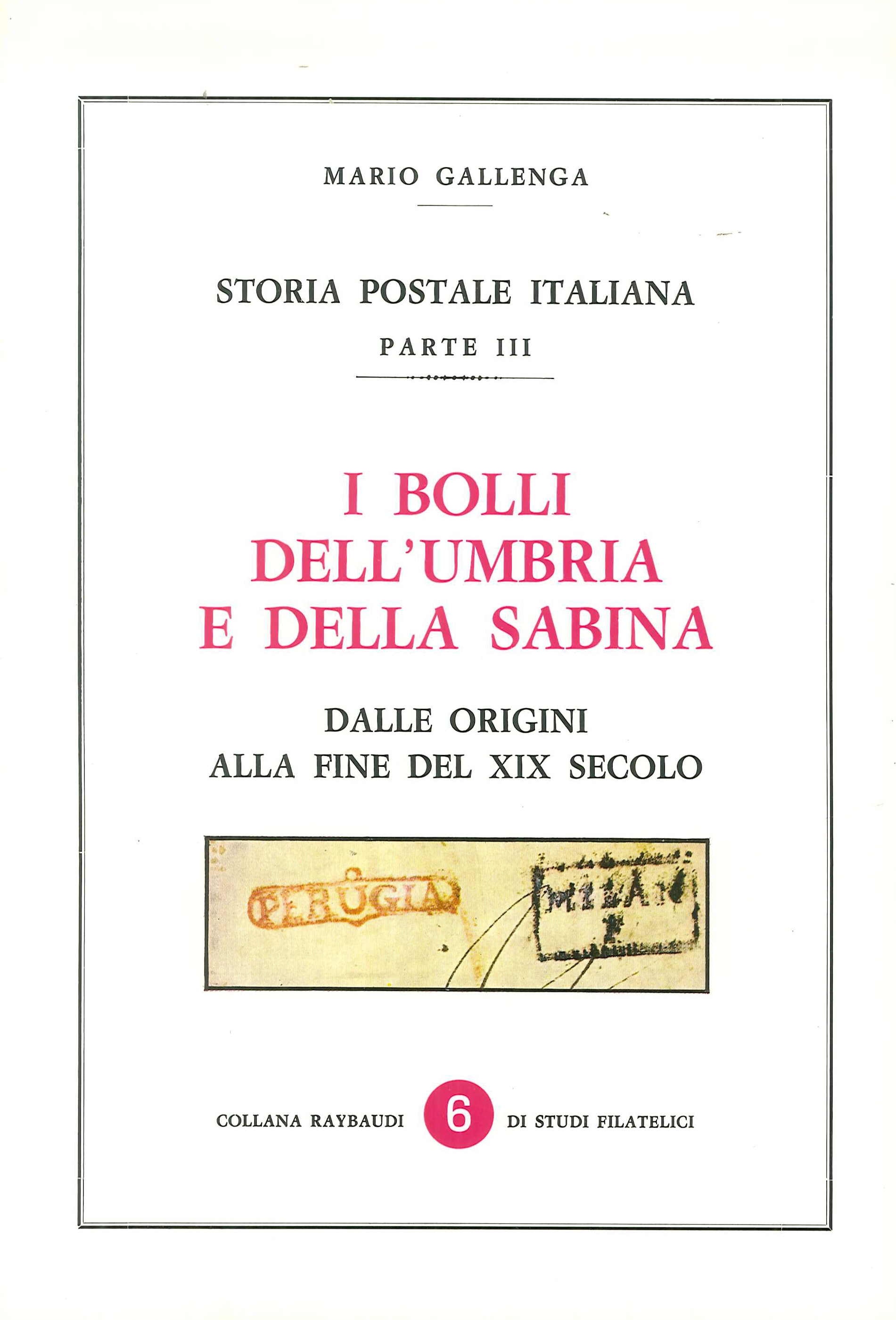 I Bolli Dell'Umbria e della Sabina. Dalle origini alla fine del XIX secolo. I Bolli Dell'Umbria e della Sabina. Dalle origini alla fine del XIX secolo.