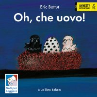 Oh, che uovo! Nuova ediz