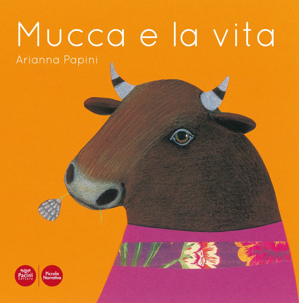 Mucca e la vita. Ediz. illustrata Mucca e la vita. Ediz. illustrata
