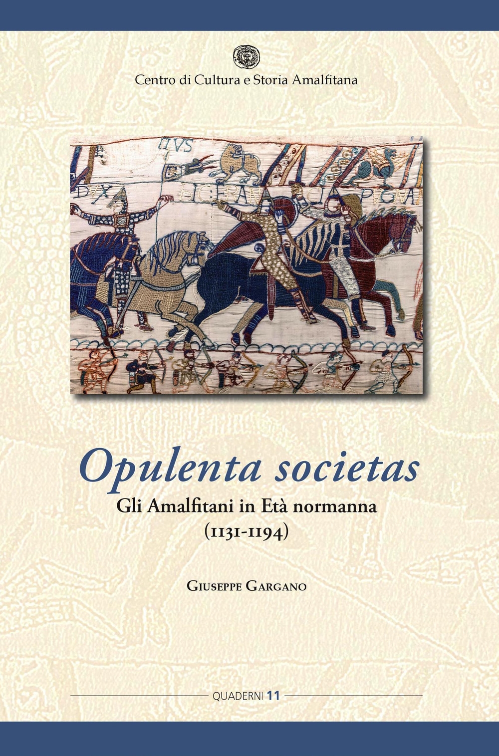 Opulenta societas. Gli amalfitani in età normanna (1131-1194) Opulenta societas. Gli amalfitani in età normanna (1131-1194)