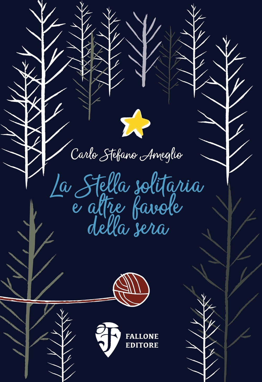 La Stella Solitaria e Altre Favole della Sera La Stella Solitaria e Altre Favole della Sera