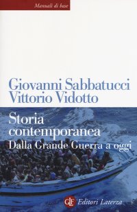 Storia contemporanea. Dalla Grande Guerra a oggi. Nuova ediz