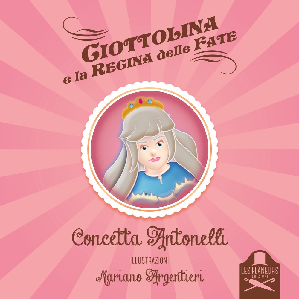 Ciottolina e la Regina delle Fate Ciottolina e la Regina delle Fate